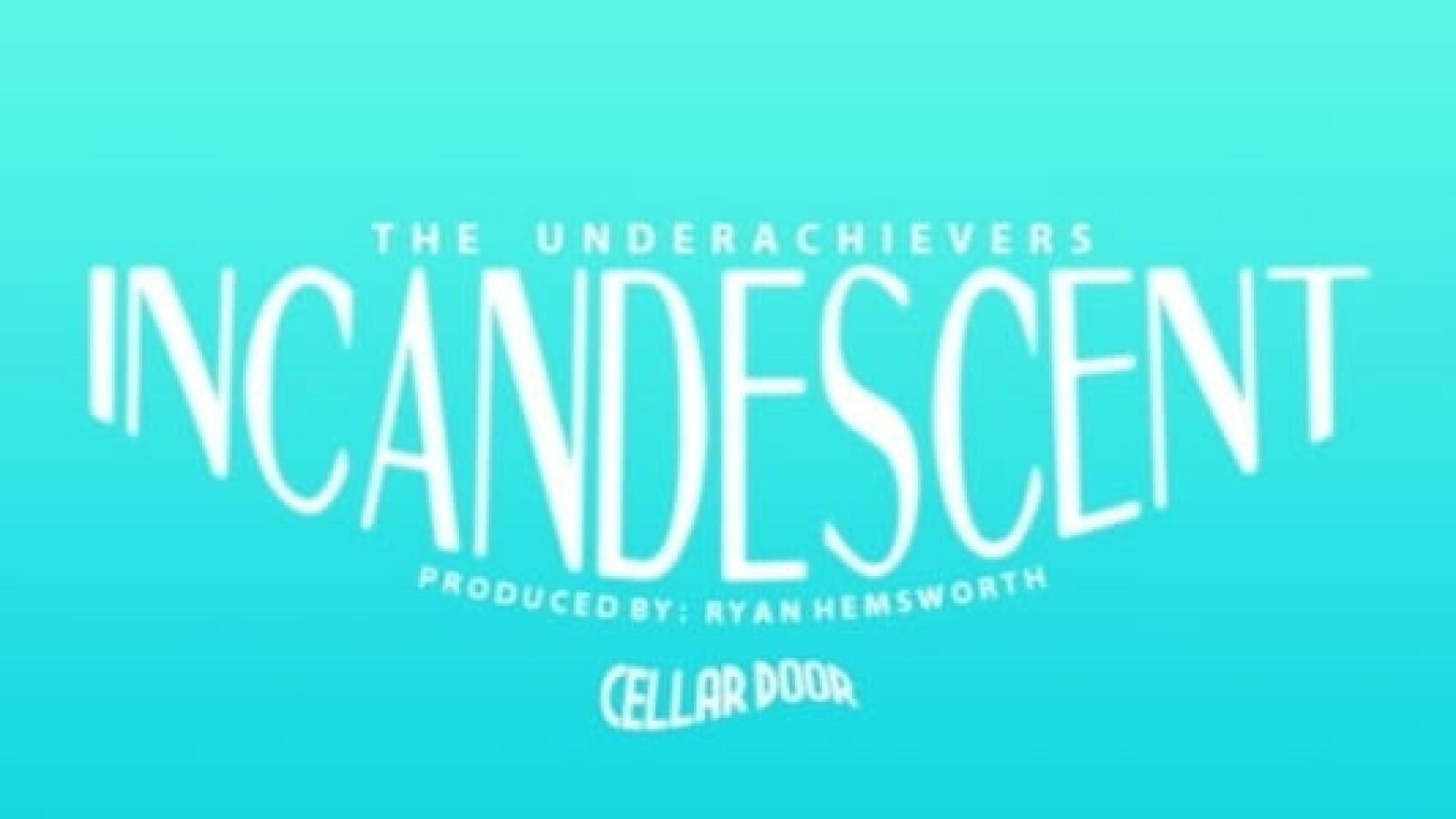 Underachievers x Ryan Hemsworth