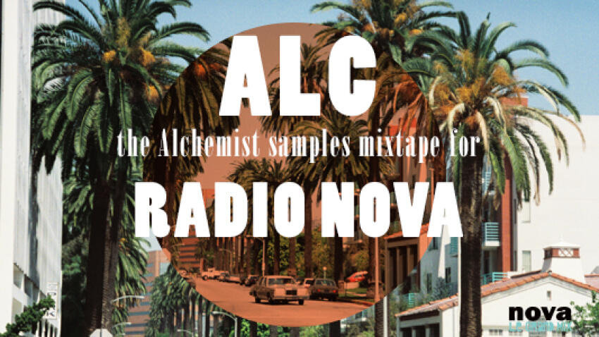 Un mix exclusif de samples par The Alchemist pour Radio Nova