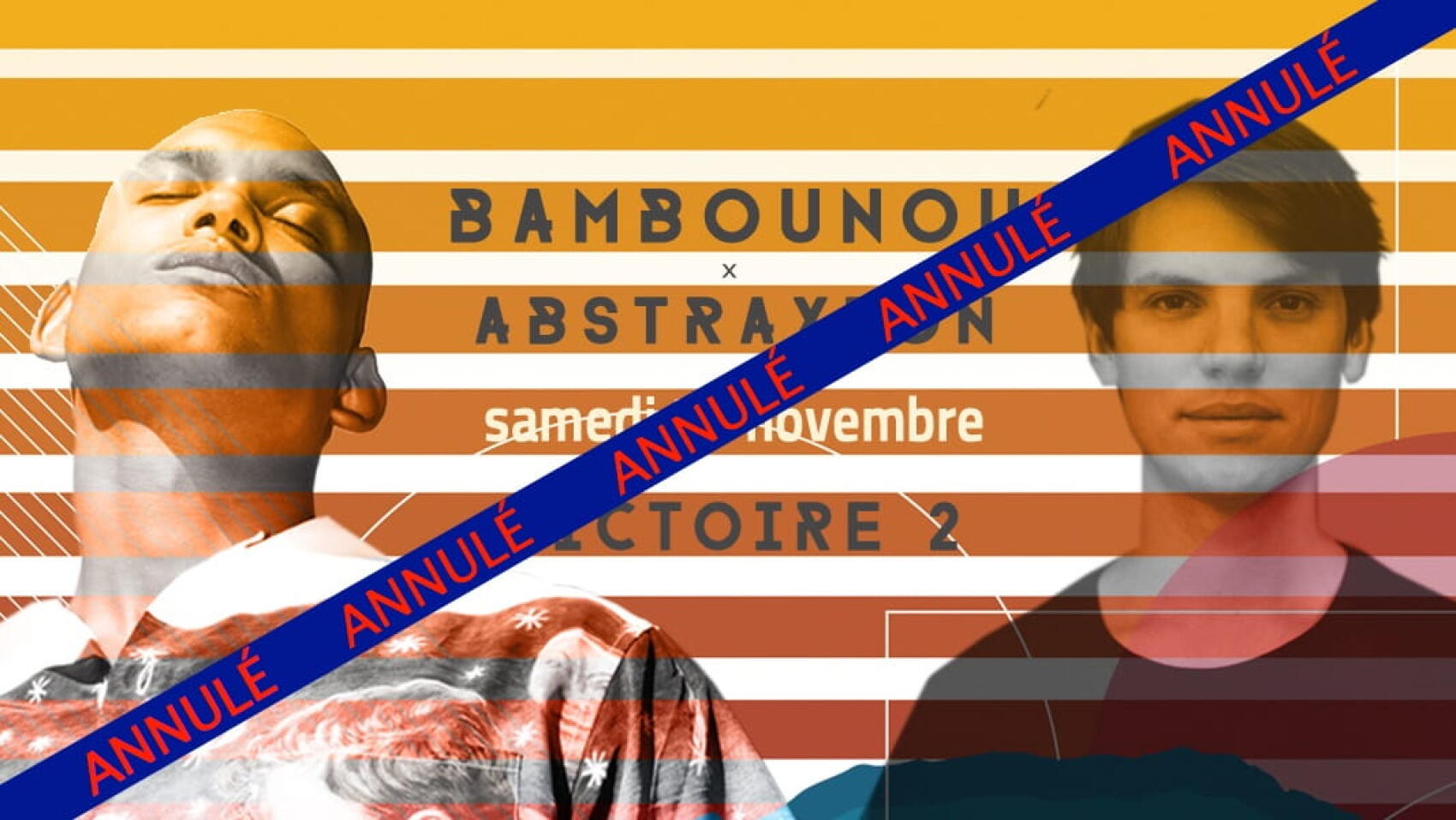 [ANNULÉ] Bambounou x Abstraxion | Montpellier