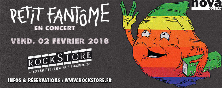 Petit Fantôme + By The Bay | Montpellier, en concert au Rockstore le 2 février 2018