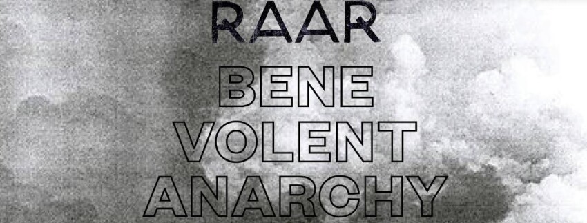 RAAR : Benevolent Anarchy #1 | Paris
