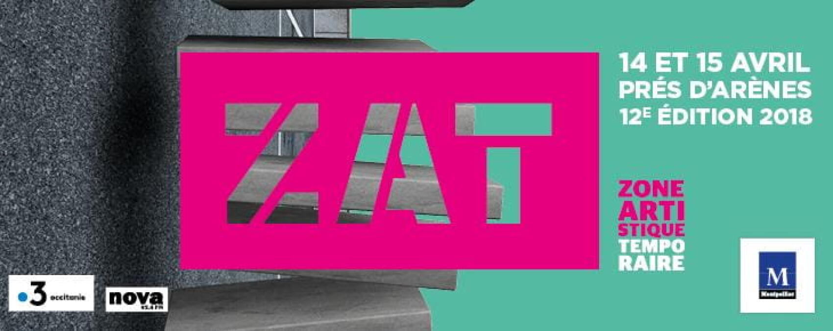 La ZAT - Zone Artistique Temporaire - @ Montpellier. La 12e édition prend ses marques dans le quartier Prés d’Arènes les 14 et 15 avril 2018