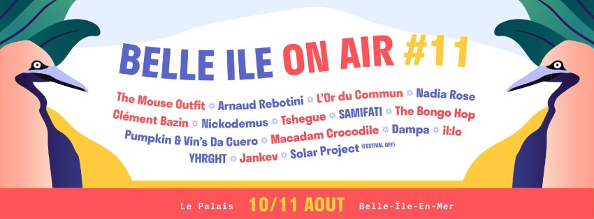 Belle Ile On Air Festival - Astropolis au large...