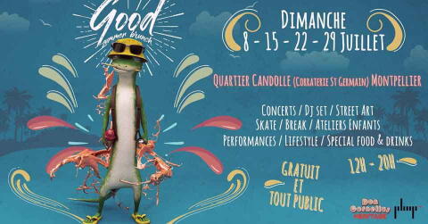 « Good Summer Brunch » @ Montpellier Musique, peinture sur toile, théâtre, mode, danse, arts culinaires, graffiti…Quartier Candolle les dimanches 15, 22 et 29 juillet 2018