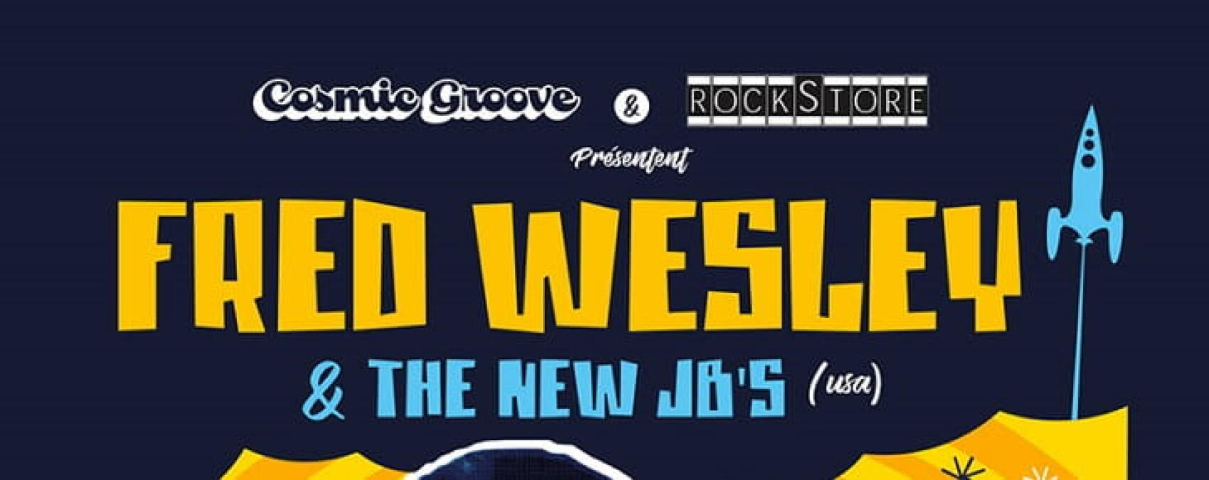Soirée Cosmic Groove: Fred Wesley & The New JB's @ Montpellier. L’une des plus grandes légendes du Funk en concert au Rockstore le 21 février 2019