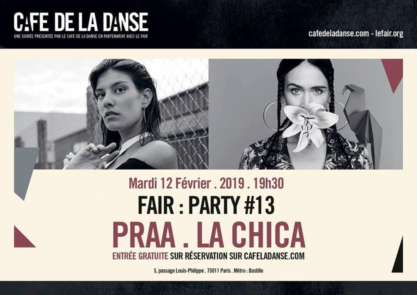 Fair Part #13 : Praa + La Chica | Paris