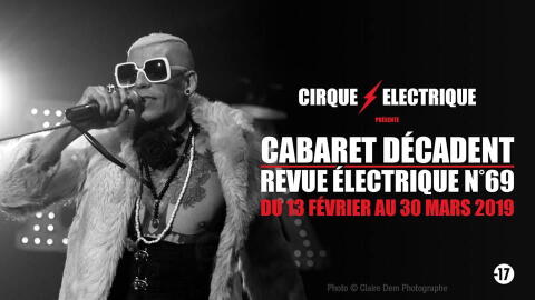 Cabaret Décadent-Revue Éléctrique N°69 | Paris