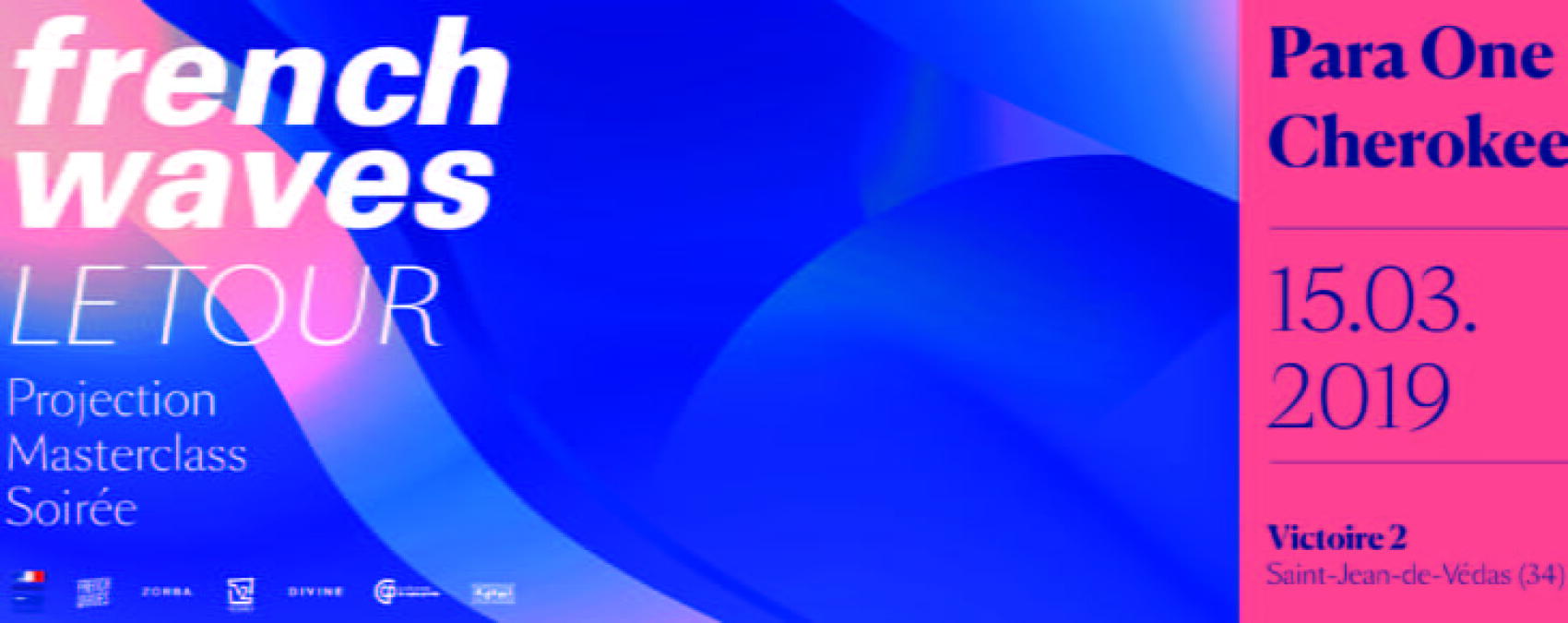 French Waves - Le Tour: Para One, Cherokee & Ivan Halen @ Montpellier. Musique électronique made in France à la Salle Victoire 2 le 15 mars 2019