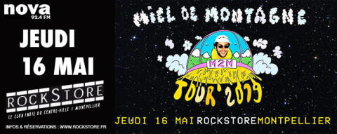 Miel de Montagne @ Montpellier En concert le 16 mai 2019 au Rockstore : "Du love et de la rigolade !"