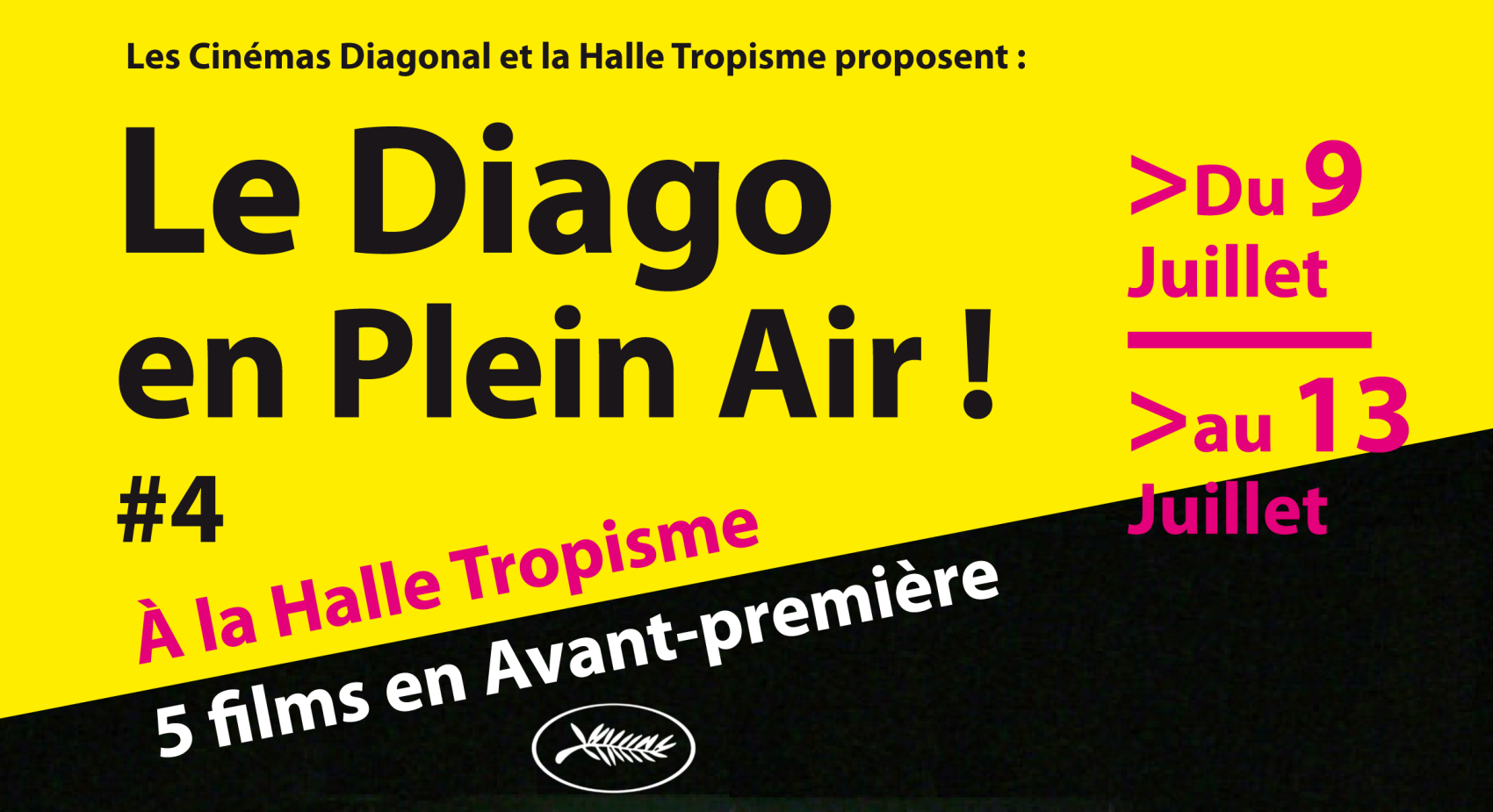 Le Diago en plein air ! # 4 @ Montpellier. Cinq films en avant première à la Halle Tropisme du 9 au 13 juillet 2019