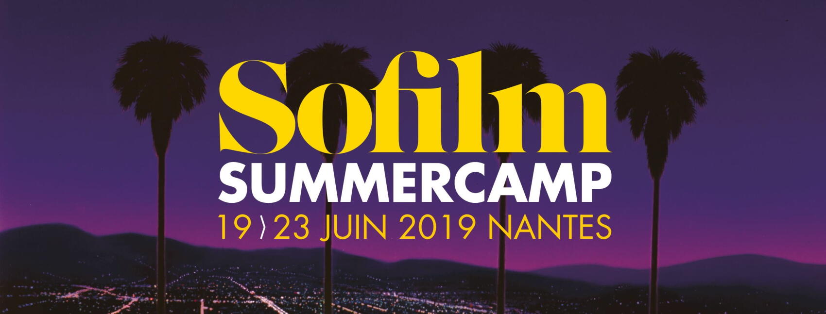 SoFilm Summercamp 2019 I Nantes