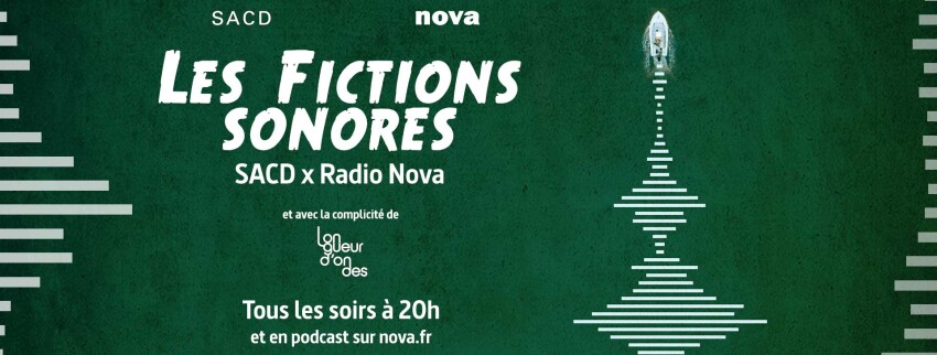 Cinq fictions sonores produites par Radio Nova et présentées par la SACD.