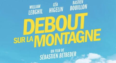 "Debout sur la montagne" | Sébastien Betbeder