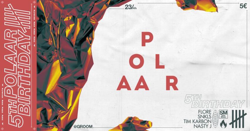 POLAAR 5th Bday avec Flore, SNKLS, Tim Karbon & Nasty J | Lyon