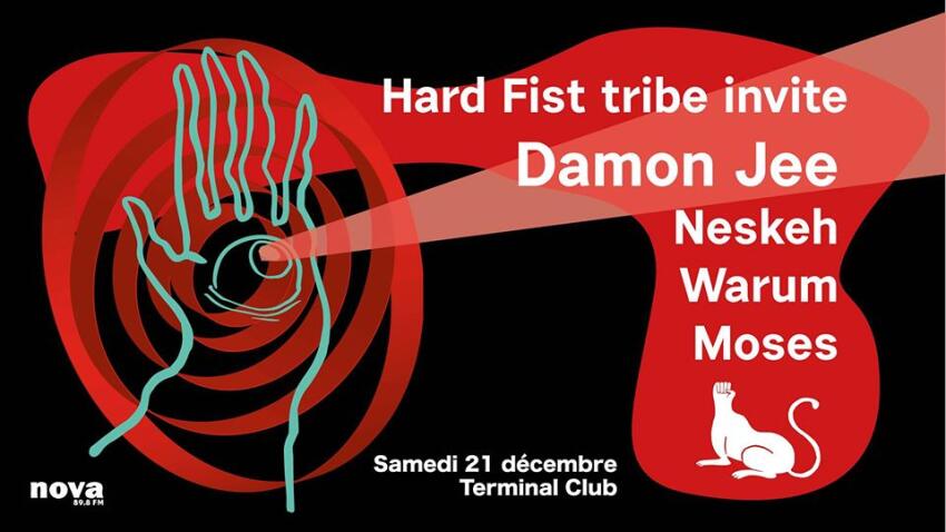 Hard Fist Tribe w/ Damon Jee au Terminal | Lyon