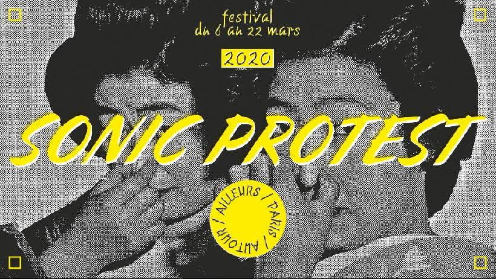 Sonic Protest | Paris & pourtour