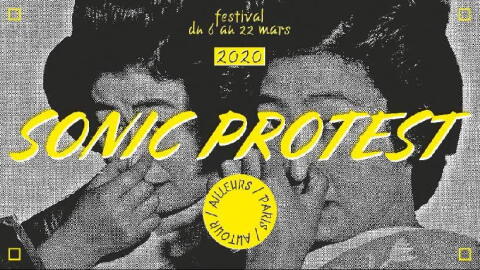 Sonic Protest | Paris & pourtour