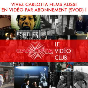 Vidéo Club Carlotta Films | Chez vous
