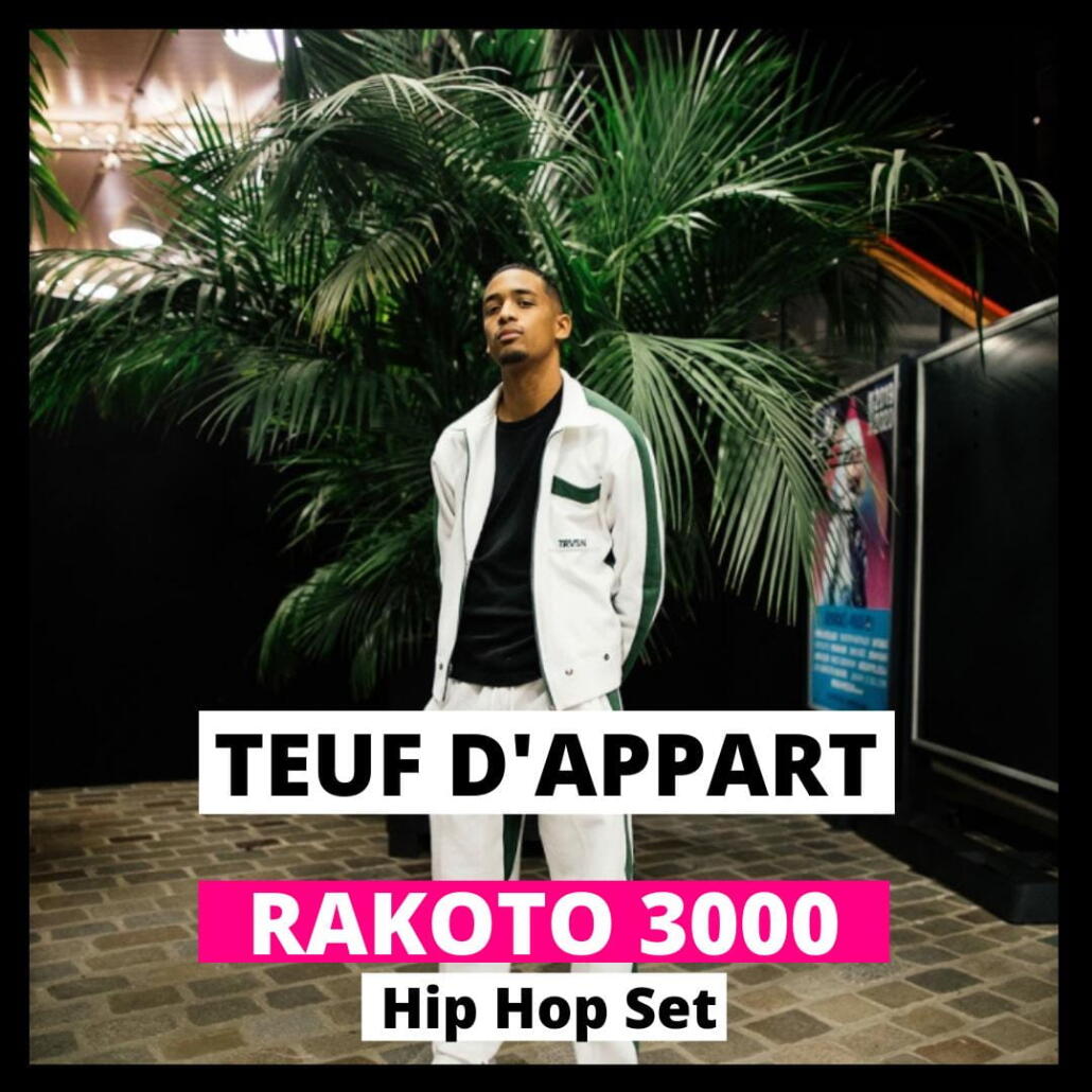 Teuf d'appart : Rakoto 3000