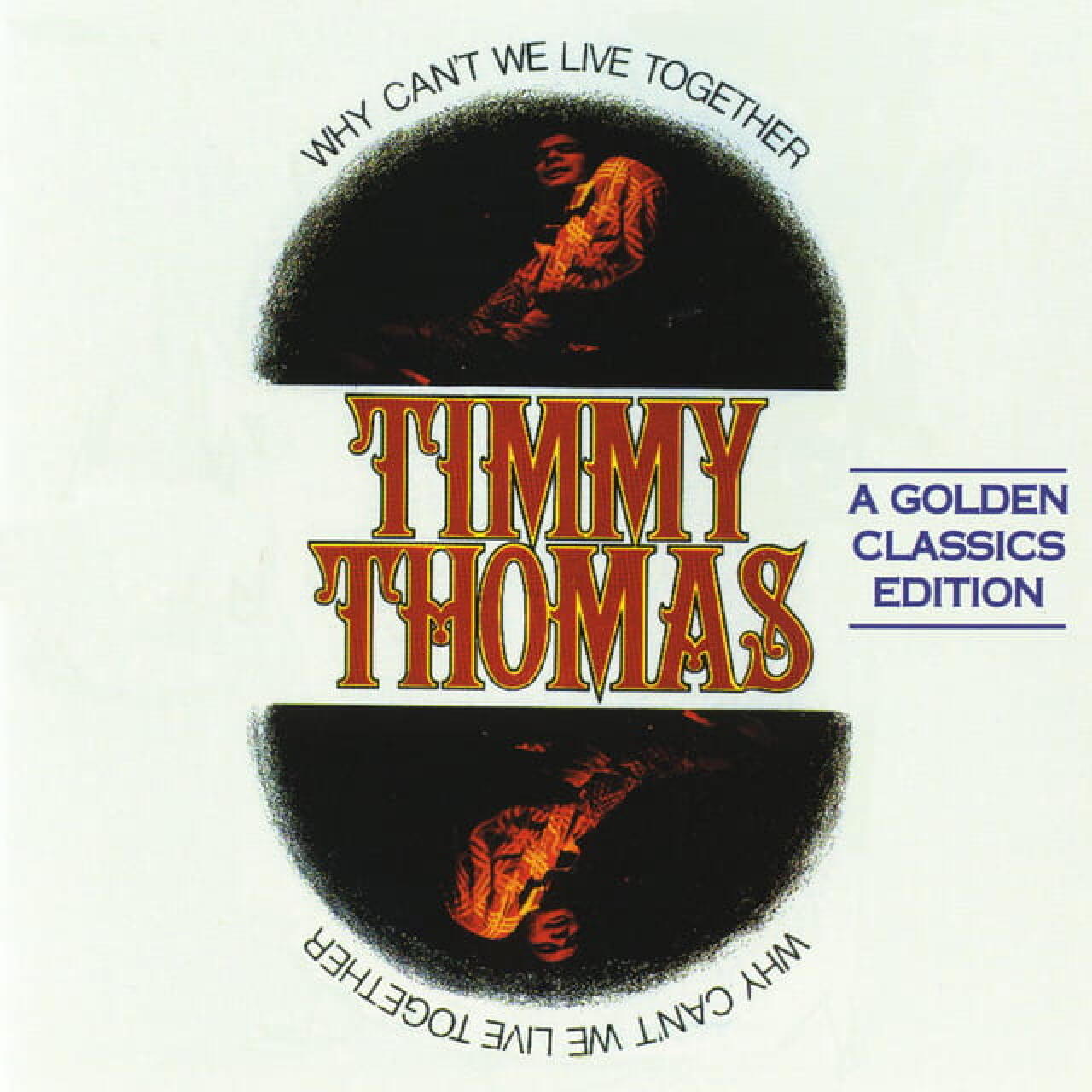 TIMMY THOMAS – WHY CAN’T WE LIVE TOGETHER