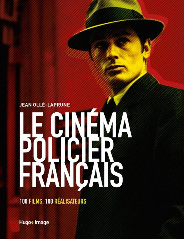 La compilation « Le cinéma policier français » de Jean-Ollé Laprune