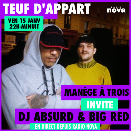 Manège à trois invite DJ Absurd & Big Red