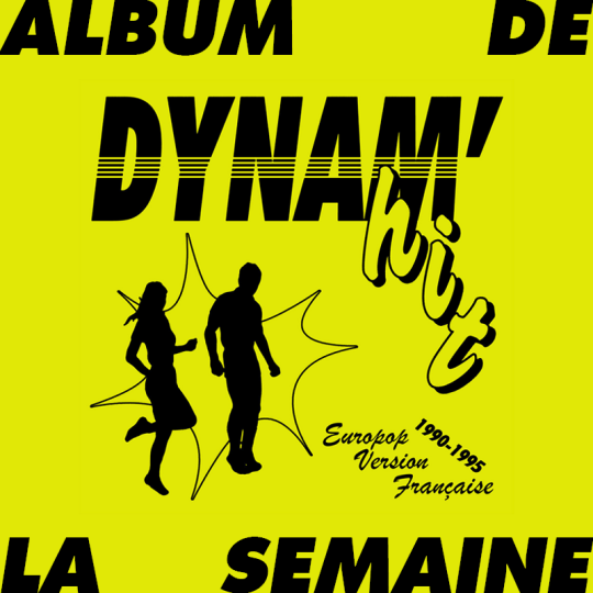 L'Album De La Semaine : la compilation "Dynam'hit"