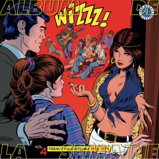 L'Album De La Semaine : "Wizzz ! Vol.4"