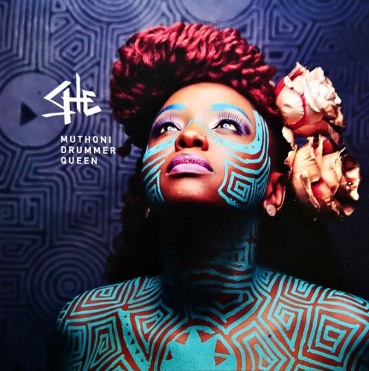 L’anniversaire du jour : « She » de Muthoni Drummer Queen