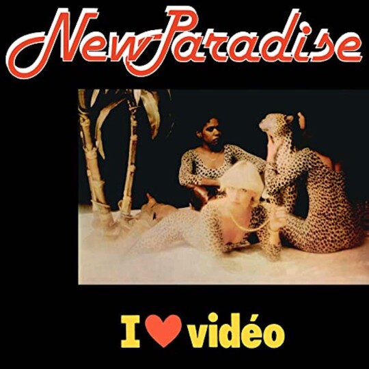 Vitamine So : "I Love Vidéo" de New Paradise