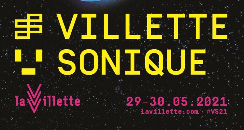 La Villette Sonique revient le 29 et 30 mai prochain