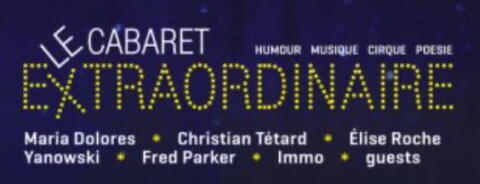 Le Cabaret Extraordinaire