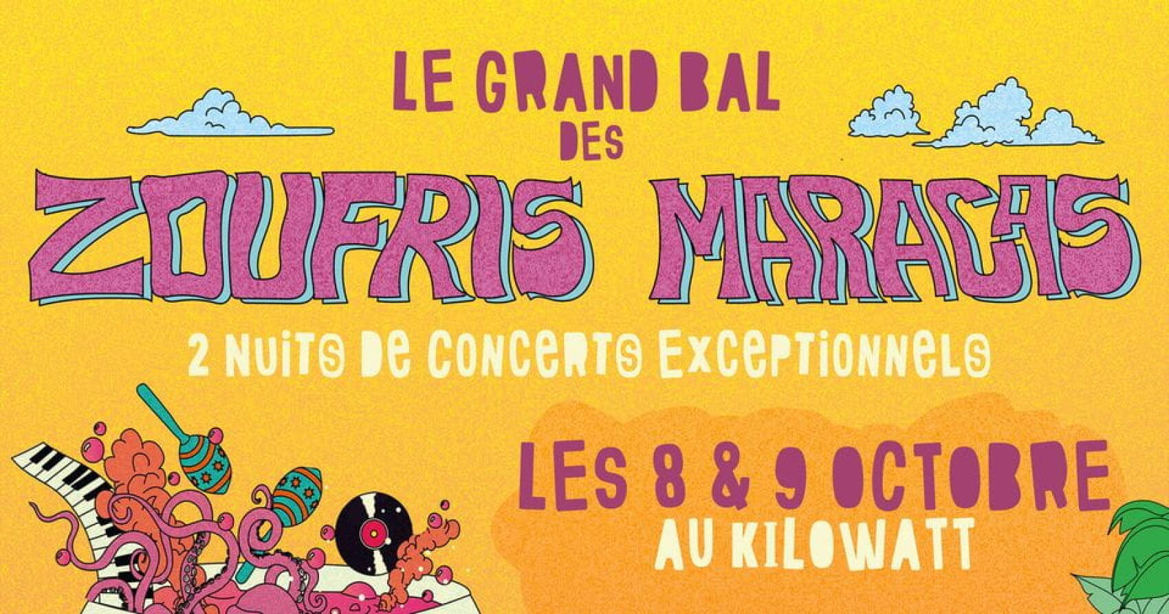 Le Grand Bal des Zoufris Maracas