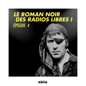 Le roman noir des radios libres, épisode 4