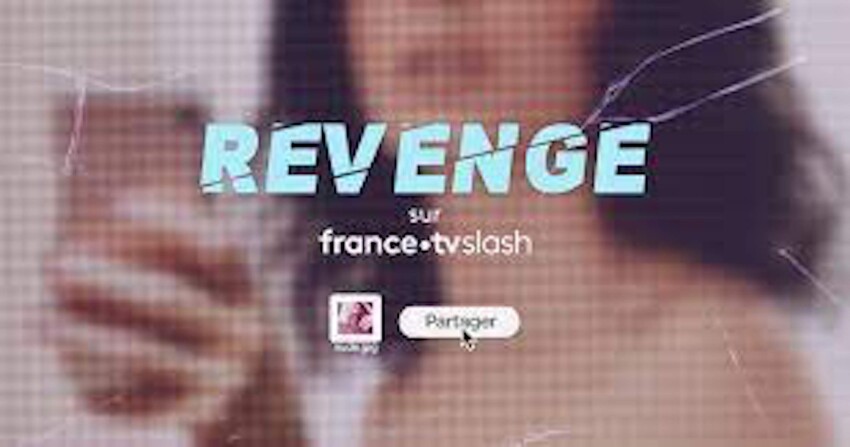 Revenge©Facebookfrancetv slash