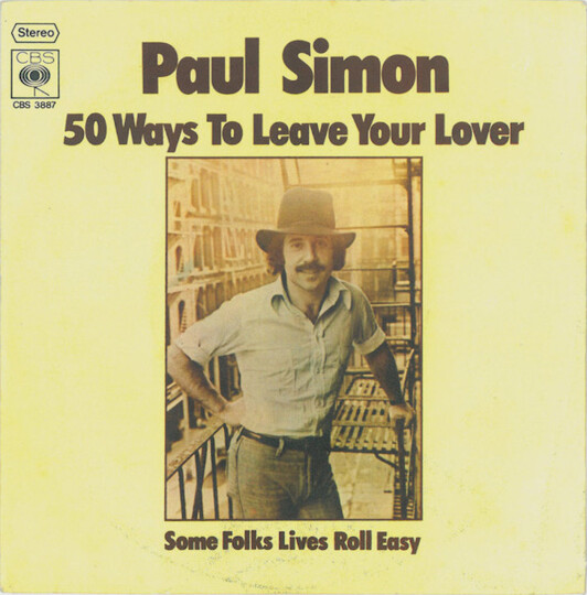 © Paul Simon 50 ways to leave your lover