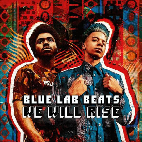 © We Will Rise - Blue Lab Beats
