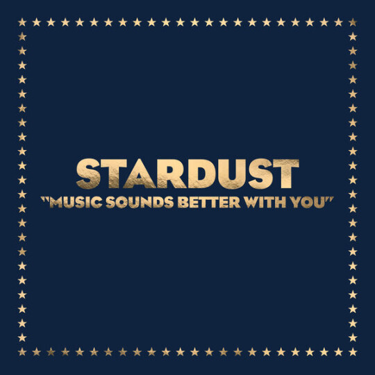 StardDust Music Sounds Better With you pochette
