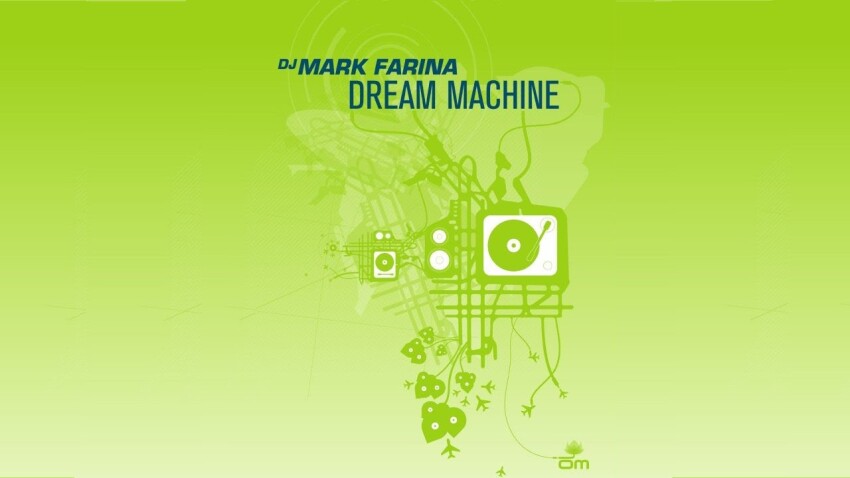 Vitamine So : "Dream Machine" de Mark Farina