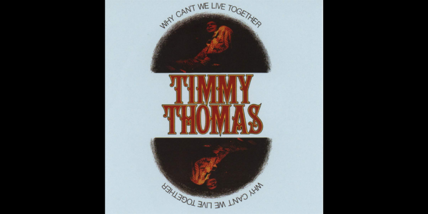 Vitamine So : "Why Can’t We Live Together" de Timmy Thomas