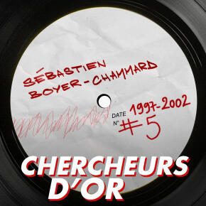 Chercheurs d’or, épisode 5 — Sébastien Boyer Chammard