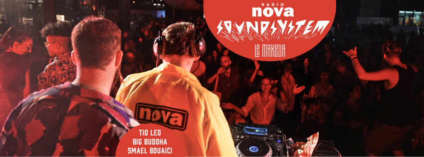 Le Radio Nova Soundsystem vous attend au Makeda ce vendredi !