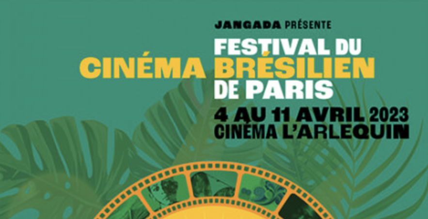 Mag d’Ici et d’Ailleurs: Festival de Cinema Brasileiro em Paris