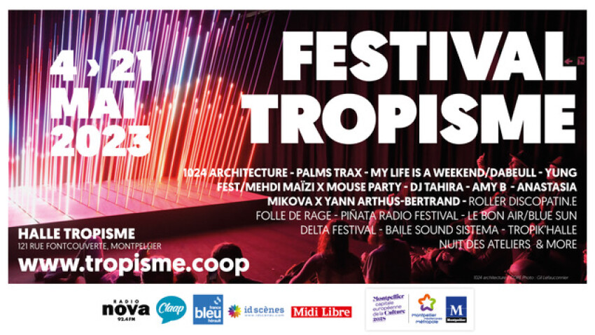 Festival Tropisme du 4 au 21 mai. Gros focus sur le collectif 1024 architecture entre arts visuels et musique électronique. Mais aussi les lives de Palms Trax, Dabeull, Lycox, ...