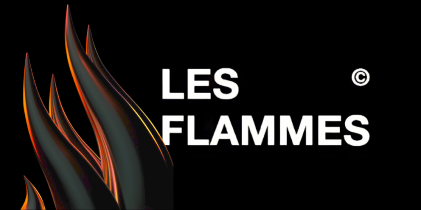 LES FLAMMES © LES FLAMMES