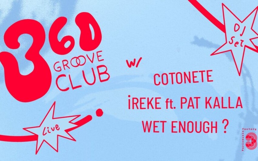 Rendez-vous au 360 Groove Club le samedi 27 mai