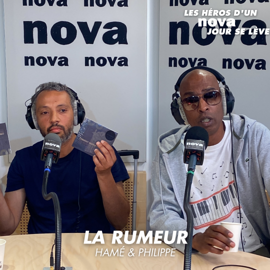 La Rumeur © RADIO NOVA