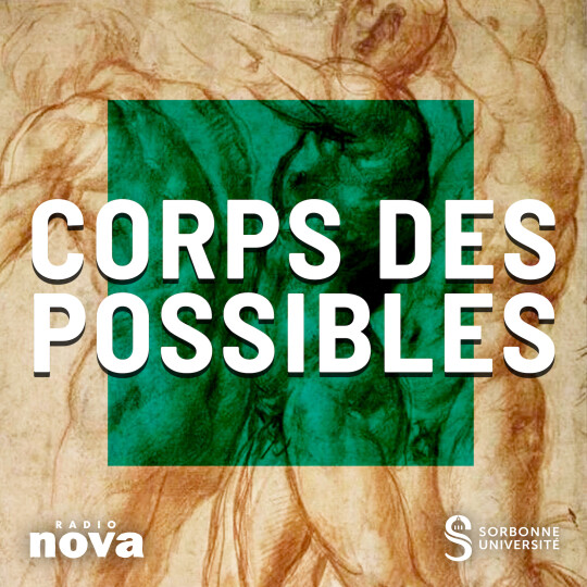 Corps des Possibles – Sorbonne U x Radio Nova
