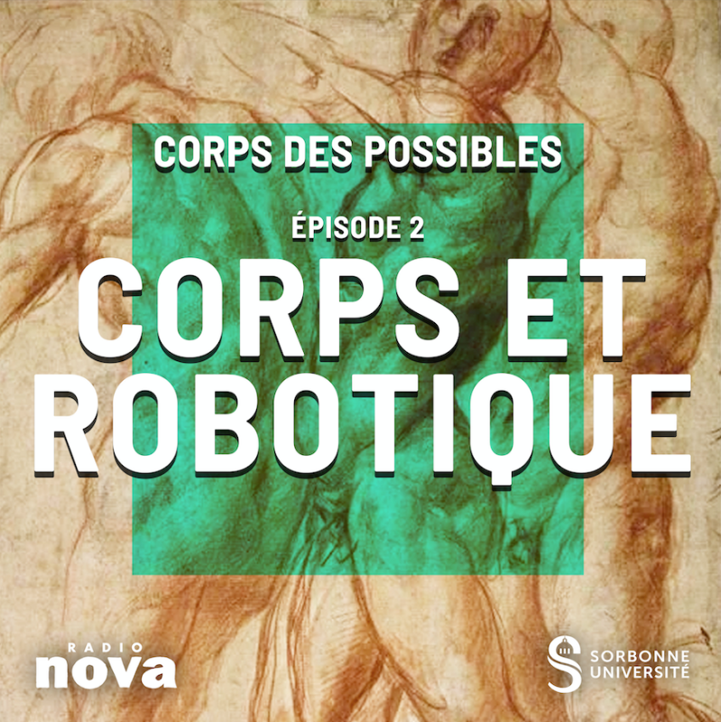 Épisode 2 : Corps et Robotique