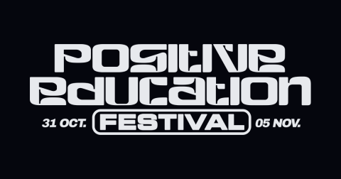 Positive Education Festival